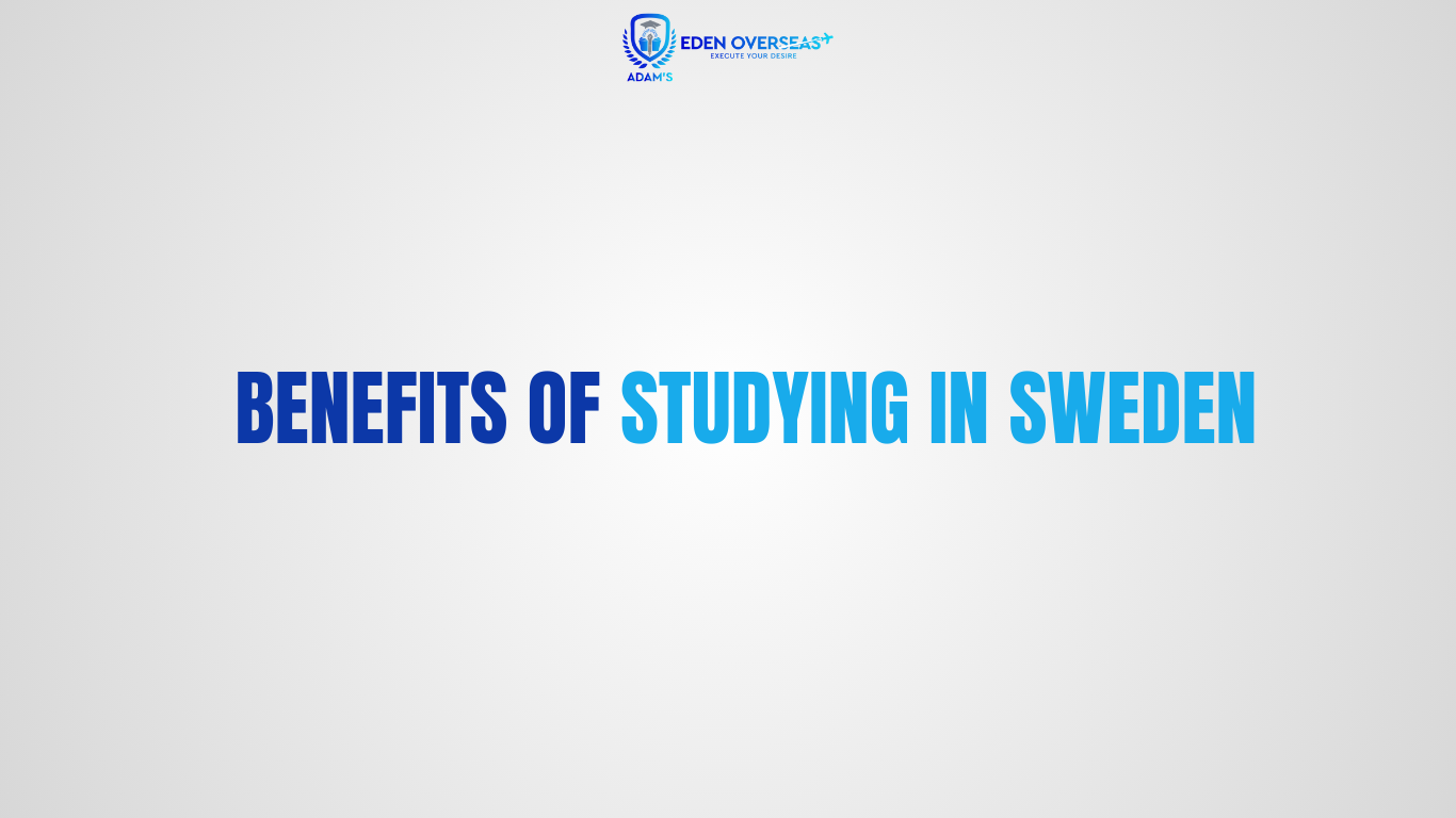 Benefits of Studying in Sweden